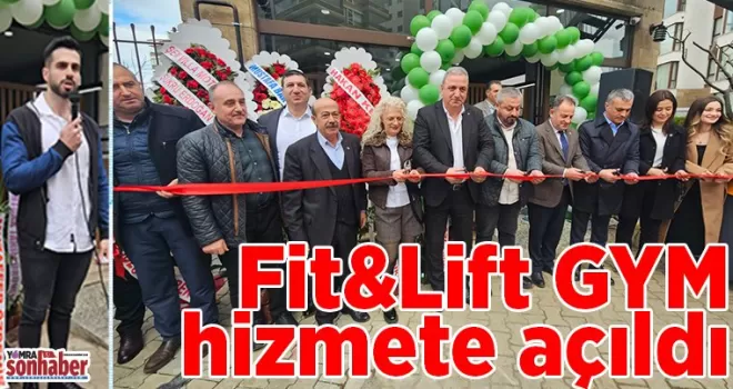 Fit&amp;Lift GYM hizmete açıldı