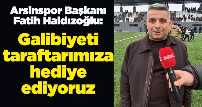 Galibiyeti taraftarımıza hediye ediyoruz