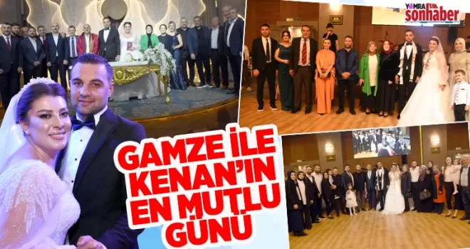 Gamze ile Kenan’ın en mutlu günü