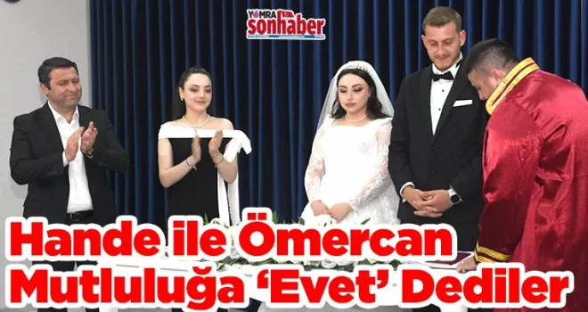 Hande ile Ömercan Mutluluğa ‘Evet” Dediler