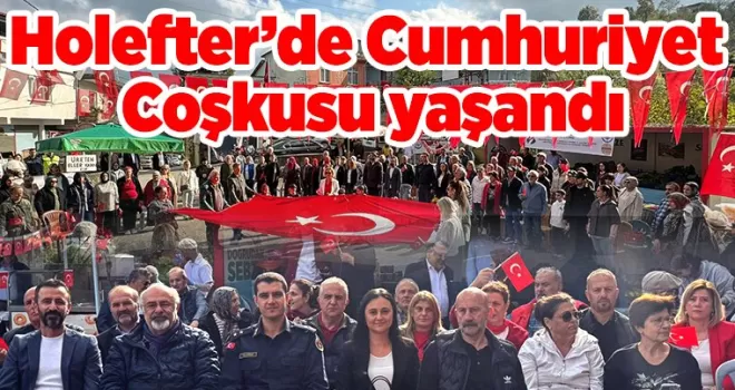 Holefter’de Cumhuriyet Coşkusu yaşandı