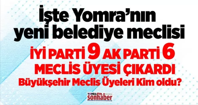 İşte Yomra’nın yeni belediye meclisi