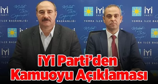 İYİ Parti’den Kamuoyu Açıklaması