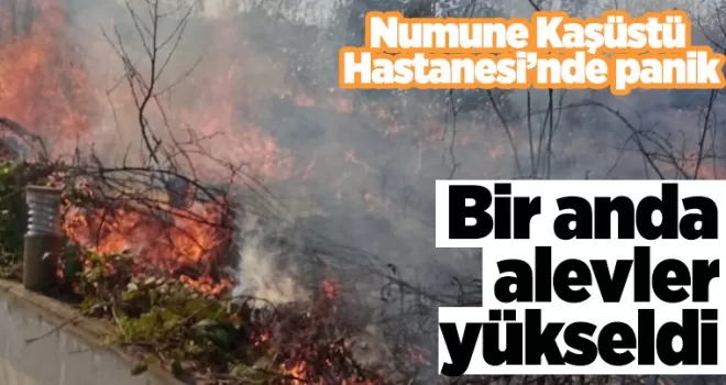 Kaştüstü hastanesi bahçesinde panik... Bir anda alevler yükseldi