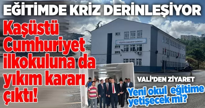 Kaşüstü Cumhuriyet de yıkılıyor!  Yeni okul yetişecek mi?