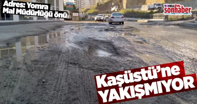 Kaşüstü’ne yakışmıyor