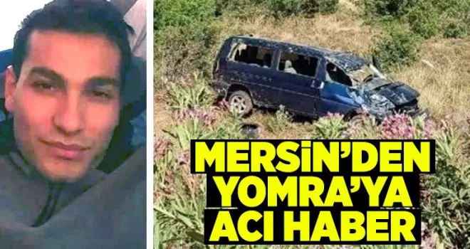 Mersin’den Yomra'ya acı haber
