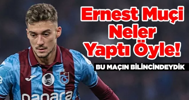 Muçi, Neler Yaptı Öyle!