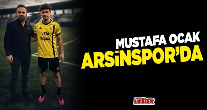 MUSTAFA OCAK ARSİNSPOR’DA
