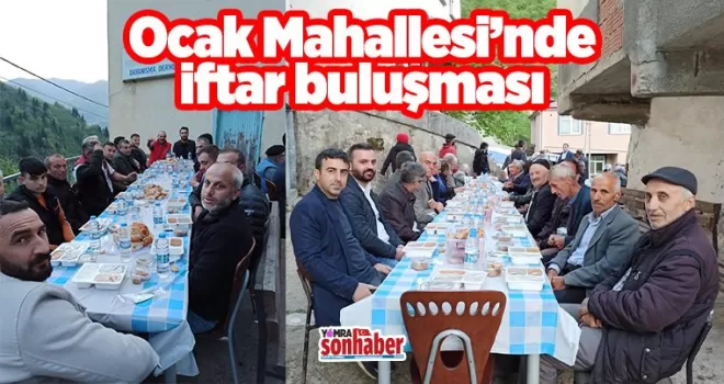 Ocak Mahallesi’nde iftar buluşması