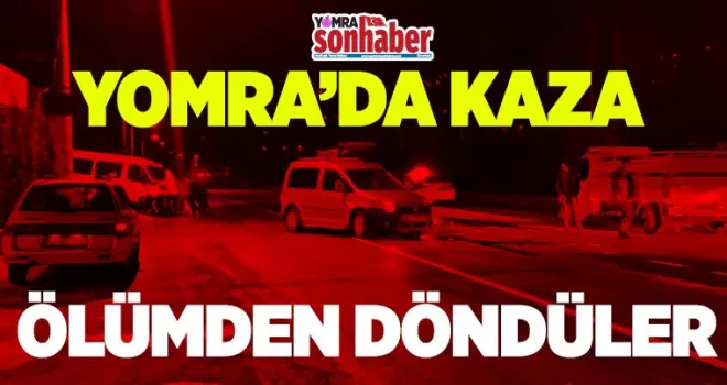Ölümden döndüler