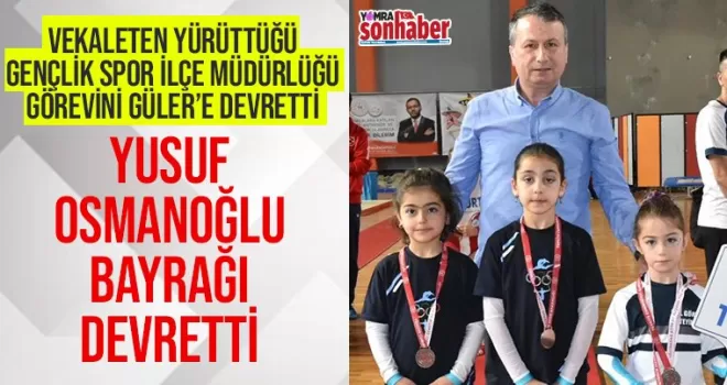Osmanoğlu bayrağı devretti