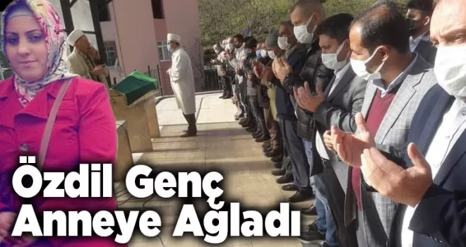 Özdil genç anneye ağladı