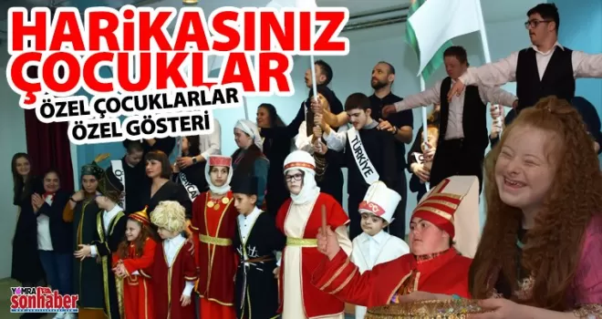 ÖZEL ÇOCUKLARDAN ÇOK ÖZEL GÖSTERİ