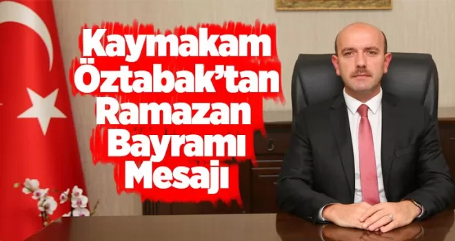Öztabak’tan Bayram Mesajı