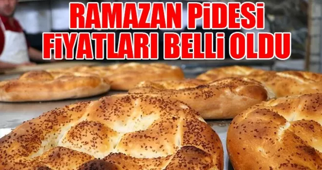  Ramazan Pidesi’nin fiyatı belli oldu!