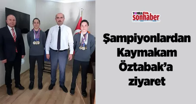 Şampiyonlardan kaymakama ziyaret