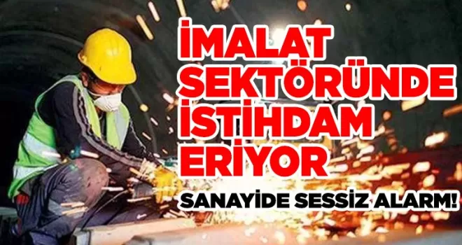 Sanayide Sessiz Alarm! 