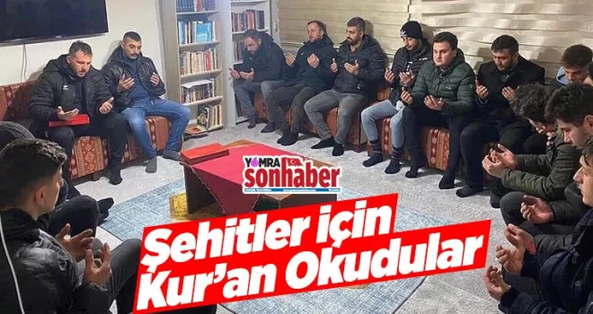 Şehitler için Kuran Okudular