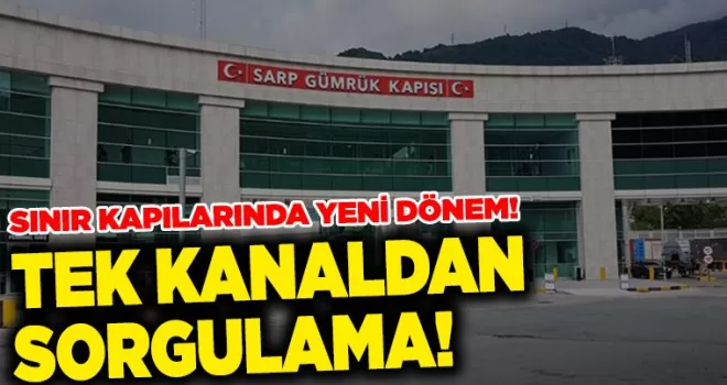 Sınır Kapılarında Yeni Dönem! 