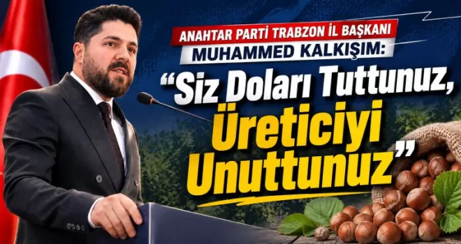 “Siz Doları Tuttunuz, Üreticiyi Unuttunuz“