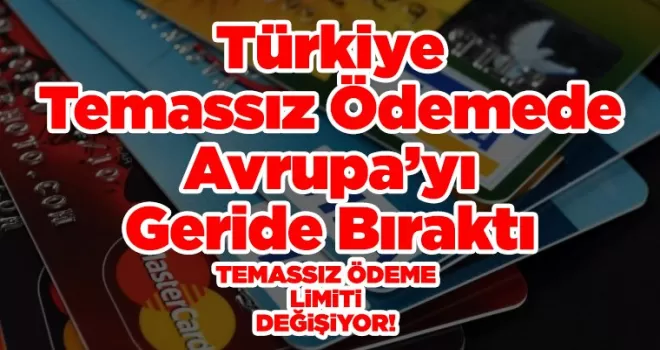 Temassız Ödeme Limiti Değişiyor!