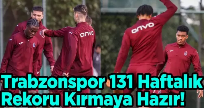 Trabzonspor 131 Haftalık Rekoru Kırmaya Hazır! Gözler Eyüpspor Maçında
