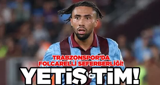 Trabzonspor’da Folcarelli Seferberliği
