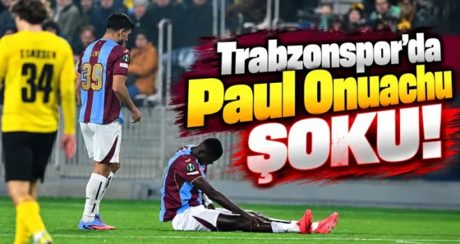 Trabzonspor’da Paul Onuachu Şoku! 