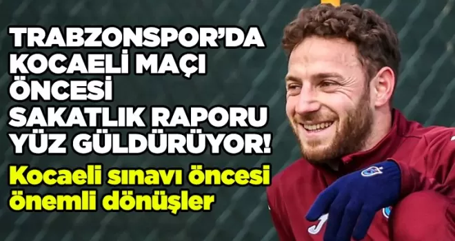Trabzonspor’da Sakatlık Raporu Yüz Güldürdü