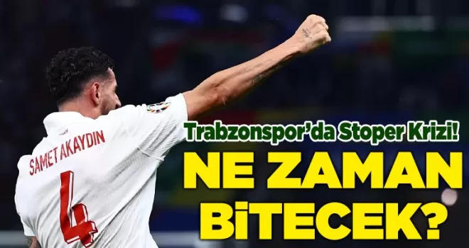 Trabzonspor’da stoper krizi