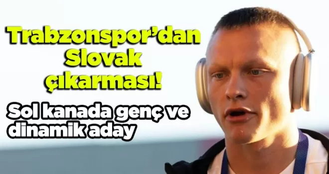 Trabzonspor’dan Slovak çıkarması