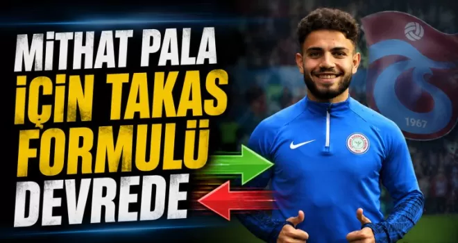 Trabzonspor Mithat Pala Transferi İçin Takasını Devreye Aldı