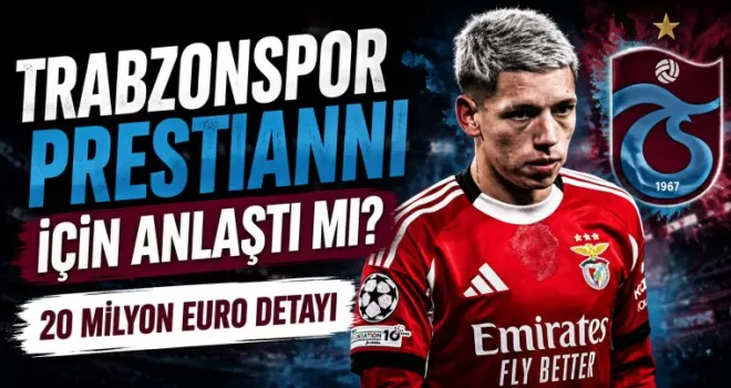 Trabzonspor Prestianni İçin Anlaştı mı?