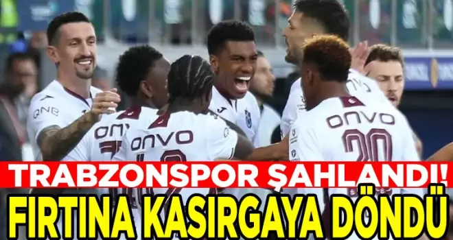Trabzonspor şahlandı! Fırtına resmen kasırgaya döndü...