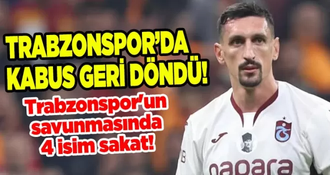 Trabzonspor’un savunmasında 4 isim sakat! İşte öne çıkan stoper ikilisi