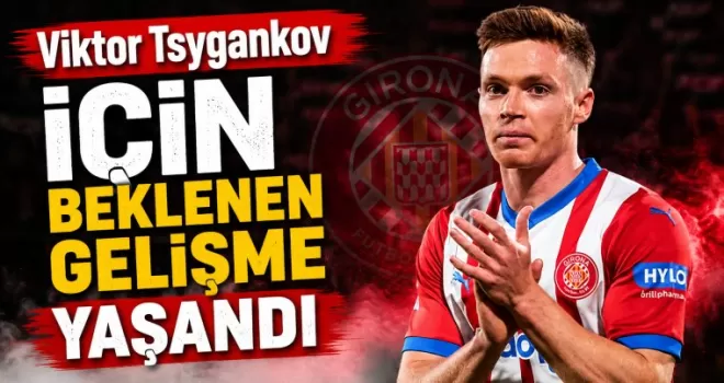Viktor Tsygankov İçin Beklenen Gelişme Yaşandı