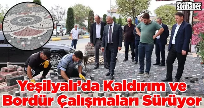 Yeşilyalı’da Kaldırım ve Bordür Çalışmaları Sürüyor