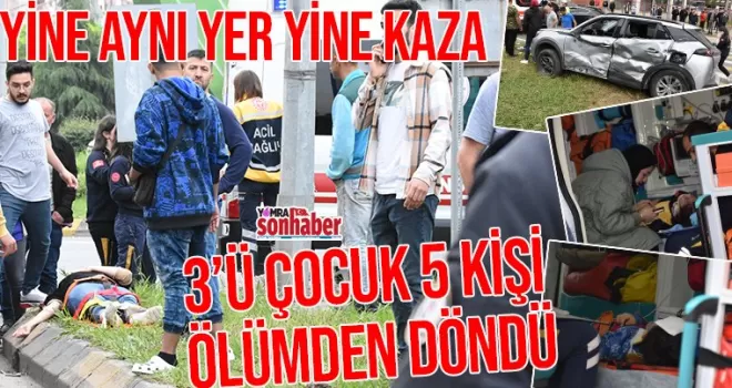 Yine aynı yer yine kaza 5 kişi ölümden döndü