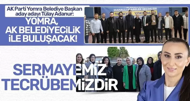 Yomra AK belediyecilik ile buluşacak! Sermayemiz tecrübemizdir