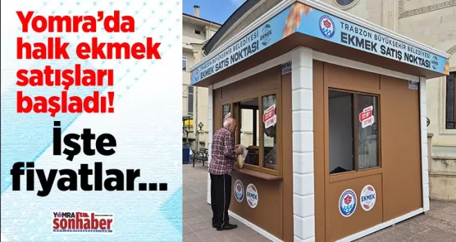Yomra’da halk ekmek satışları başladı! İşte fiyatlar...