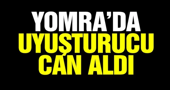 Yomra’da uyuşturcu can aldı!