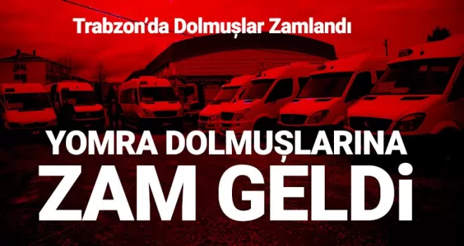 Yomra Dolmuşları zamlandı