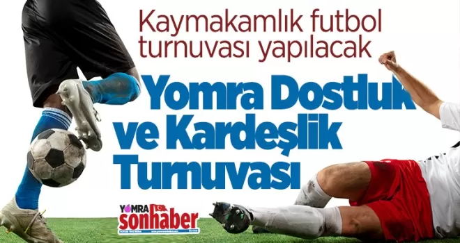 Yomra Dostluk ve Kardeşlik Turnuvası