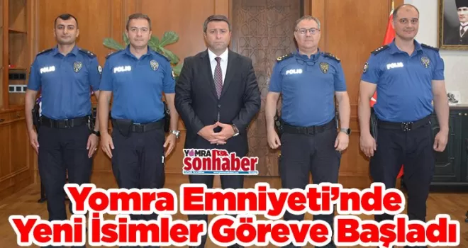Yomra Emniyetine Yeni İsimler Göreve Başladı