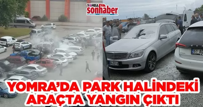 Yomra Kent Meydanı’nda  Park Halindeki Araçta Yangın Çıktı