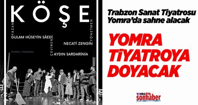 Yomra tiyatroya doyacak