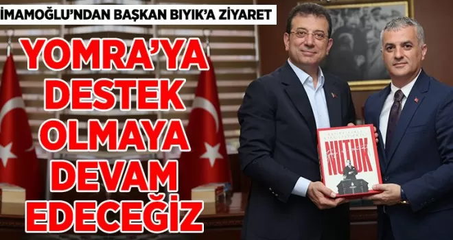 YOMRA’YA DESTEK OLMAYA DEVAM EDECEĞİZ 