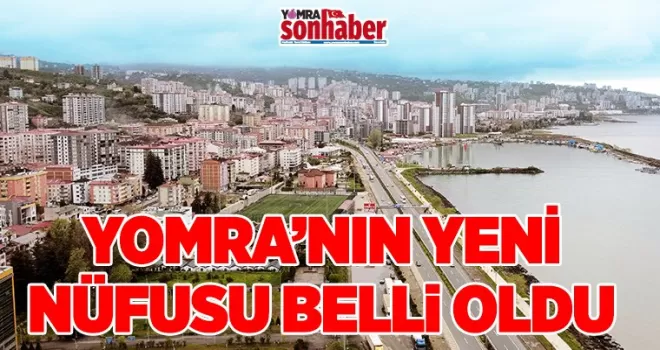 YOMRANIN YENİ NÜFUSU BELLİ OLDU